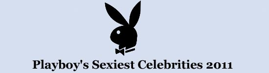 Playboys Sexiest Celebrities List 2011 Therichest 7802