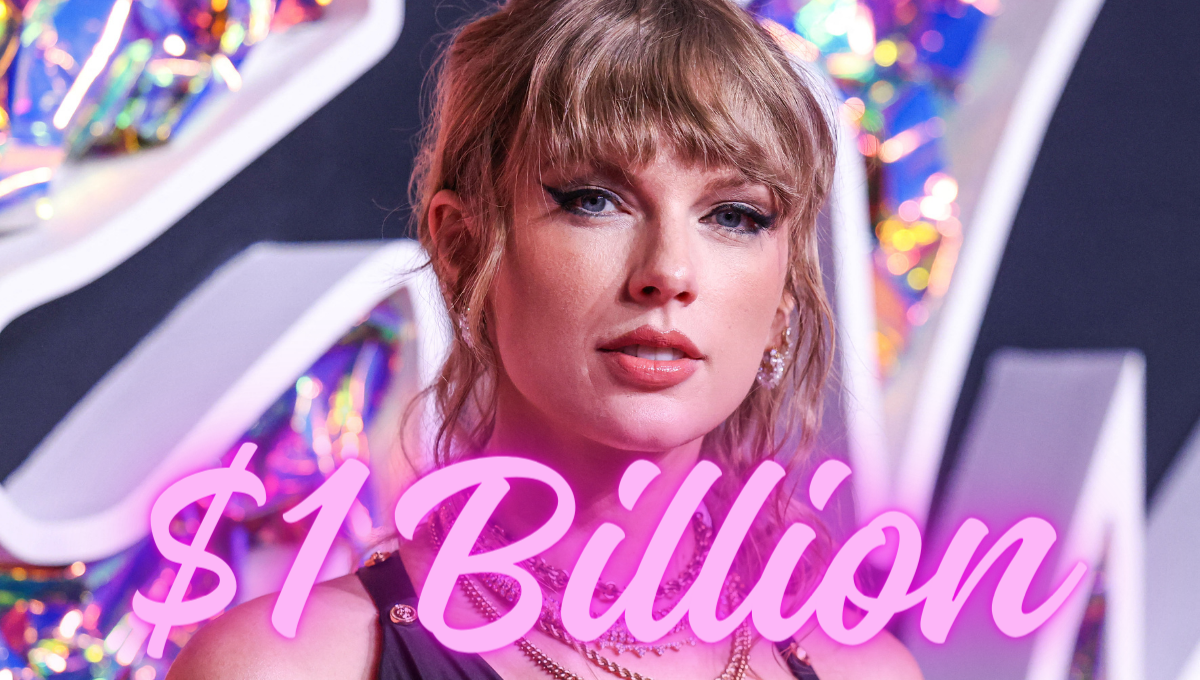 Taylor Swift Becomes A Billionaire